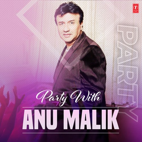 Party With Anu Malik Mika Singh MP3 Download